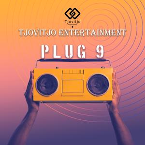 Tjovitjo Entertainment Plug 9