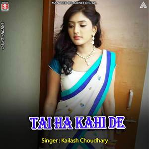 Tai Ha Kahi De