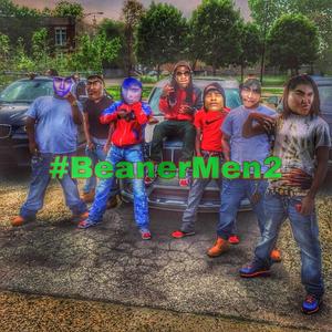 #BeanerMen #2 (Explicit)