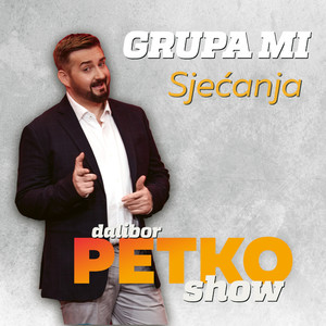 Dalibor Petko Show - Sjećanja