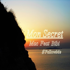 Mon Secret(#FollowMe)
