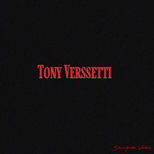 Tony Verssetti (Explicit)