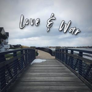Love & War (Explicit)