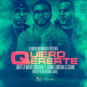 Quiero Quererte(feat. Juanki Santana & Gshine)