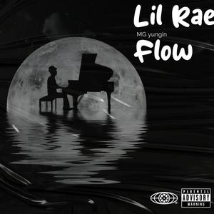 Lil Rae Flow (Explicit)