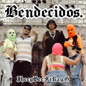 Bendecido (Jheeybee) [Explicit]