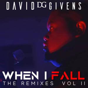 When I Fall: The Remixes Volume II