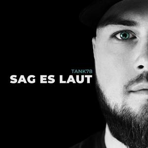 Sag es Laut