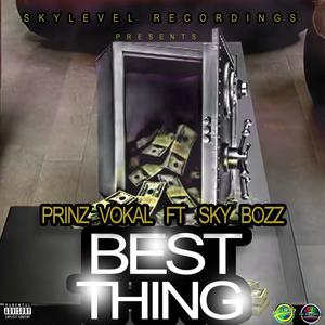 Best Thing (feat. Sky Bozz) [Explicit]
