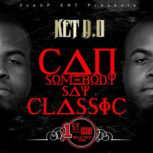 Can Somebody Say Classic (Explicit)