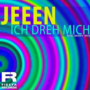 Ich dreh mich (Rod Berry Radio Mix)