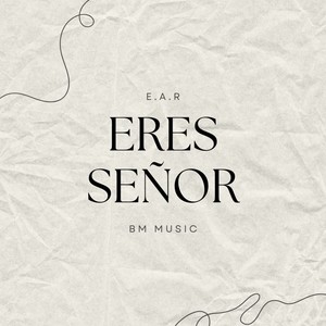 Eres Señor