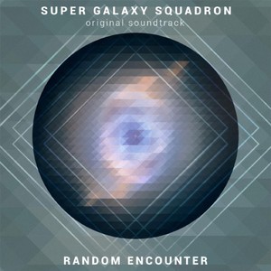 Super Galaxy Squadron (Original Soundtrack)