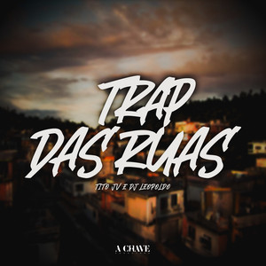 Trap das Ruas (Explicit)