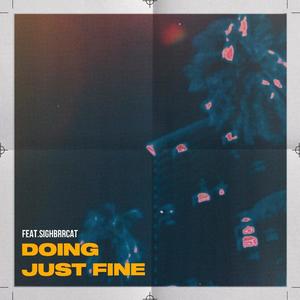 Doing Just Fine (Explicit)