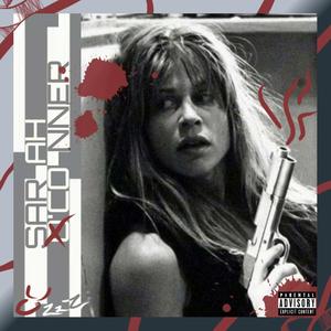 SARAH O'CONNER (Explicit)