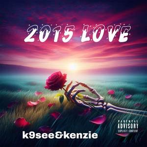 2015 Love (Explicit)