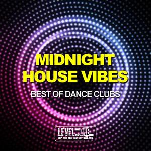 Midnight House Vibes (Best Of Dance Clubs)