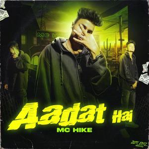 AADAT HAI (Explicit)