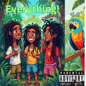 Everything (feat. KaeKasino, Doubl0 & Big Slim) [Explicit]