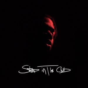 Step in the club (Explicit)