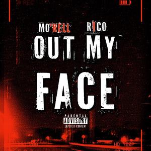 Out My Face (feat. RICO) (Explicit)