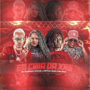 Em Cima da Xre(feat. Mc Nick)(Brega Funk) (Explicit)
