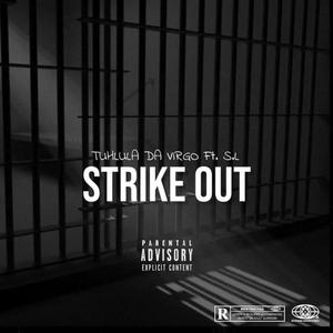 STRIKE OUT (feat. S.L) (Explicit)