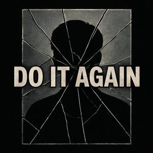 Do it again