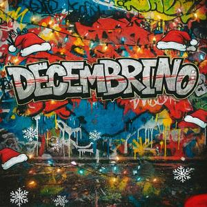 Decembrino (feat. Pablo Lopez, Nk Profeta, Aguero Ldf, Etni el natural, Bross, Rebelao Warrior & Le-o) (Explicit)