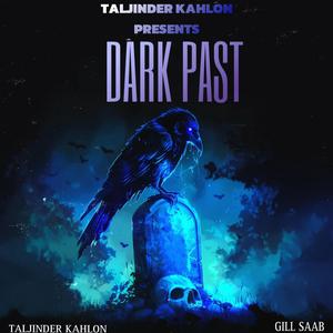 DARK PAST (feat. Jag & Gill Saab Music) (Explicit)