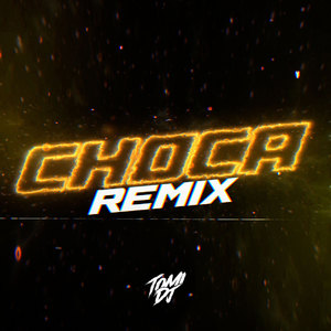 Choca (Turreo Edit) (Remix)