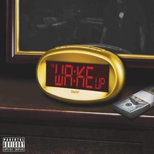 The Wake Up (Explicit)