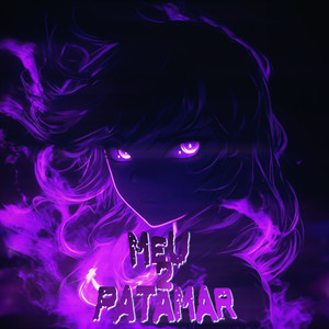 MEU PATAMAR 2 (Explicit)