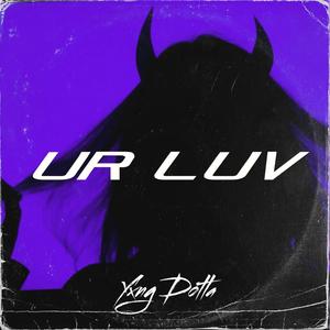 UR LUV (Explicit)
