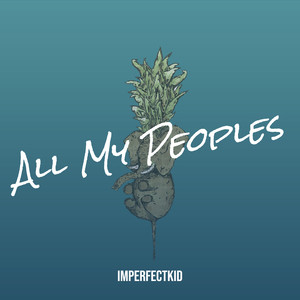 All My Peoples (Explicit)