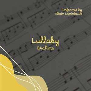Brahms’ Lullaby (Cradle Song – Wiegenlied, Op. 49 No. 4)