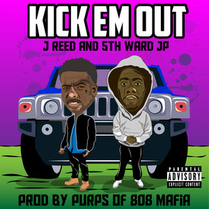 Kick em out (Explicit)