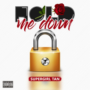 Hold Me Down (Explicit)