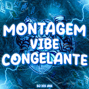 MONTAGEM VIBE CONGELANTE (Explicit)