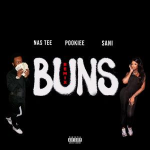 BUNS (feat. Pookie & Sani) (585 Remix|Explicit)