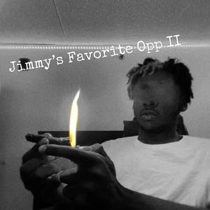 Jimmy's Favorite Opp II (Explicit)