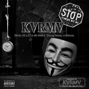 KVRMV (feat. D'LL4R M4N, Young Reezy & Hitman) (Explicit)