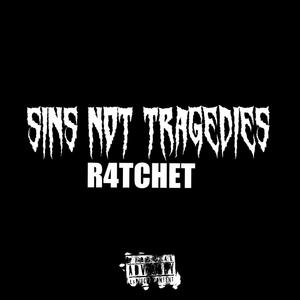 Sins Not Tragedies (Explicit)
