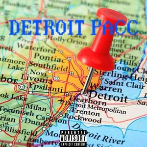 Detroit Pacc (Explicit)