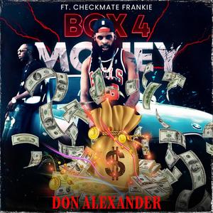 Box 4 Money (feat. Checkmate Frankie) [Explicit]