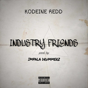 Industry Friends (Explicit)