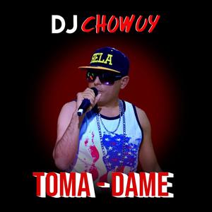 Toma Dame (Explicit)