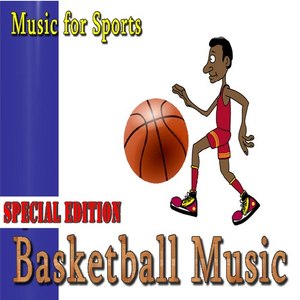 Music for Sports: Basketball Music