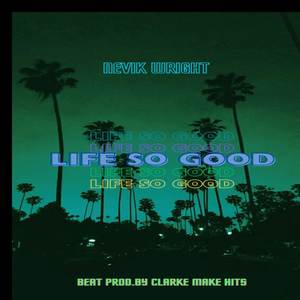 Life So Good (Kingdom) [Explicit]